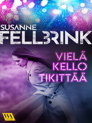 cover image of Vielä kello tikittää